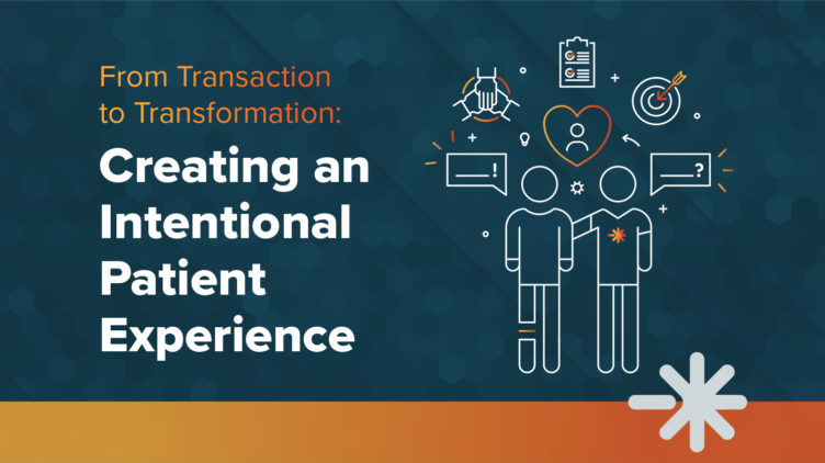 Creating an Intentional Patient Experience