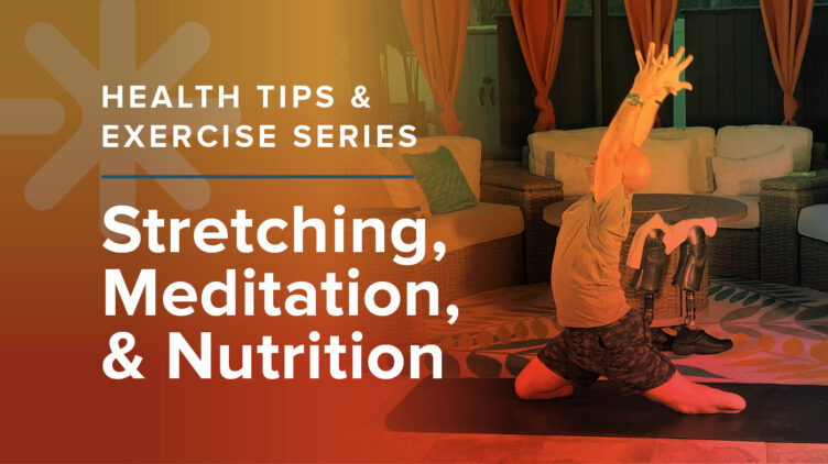 Health Exercise Tips Stretching Meditation Nutrition Prosthetics Orthotics