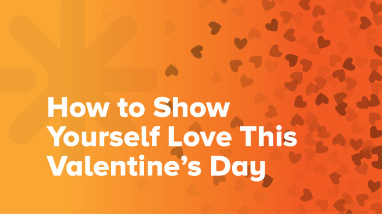 how to show yourself love this valentine's day